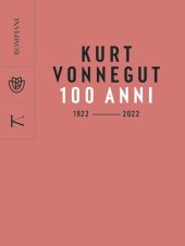 book Kurt Vonnegut. 100 anni: 1922 - 2022