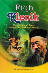 book Fiqh klenik: fatwa-fatwa ulama menyorot tarekat & mistik