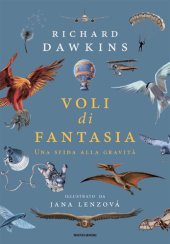 book Voli di fantasia. Una sfida alla gravità. Ediz. illustrata