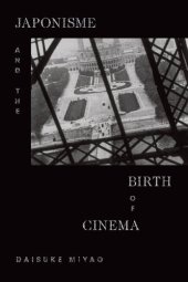 book Japonisme and the Birth of Cinema