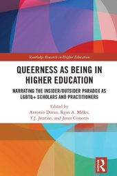 book Queerness as Doing in Higher Education: Narrating the Insider/Outsider Paradox as LGBTQ+ Scholars and Practitioners