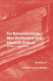 book For Nonconformism: Max Horkheimer and Friedrich Pollock: the Other Frankfurt School