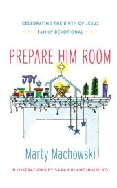 book Prepare Him Room: Celebrating the Birth of Jesus Family Devotional