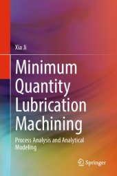 book Minimum Quantity Lubrication Machining: Process Analysis and Analytical Modeling