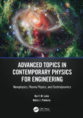 book Advanced Topics in Contemporary Physics for Engineering: Nanophysics, Plasma Physics, and Electrodynamics