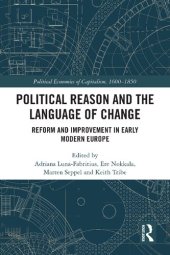 book Political Reason and the Language of Change: Reform and Improvement in Early Modern Europe