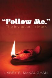 book "Follow Me." The Invitation in Mark