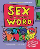 book Sex is a Funny Word: A Book about Bodies, Feelings, and YOU