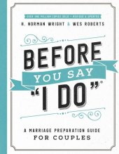 book Before You Say "I Do"®: A Marriage Preparation Guide for Couples