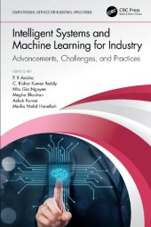 book Intelligent Systems and Machine Learning for Industry: Advancements, Challenges, and Practices