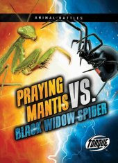 book Praying Mantis vs. Black Widow Spider