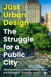 book Just Urban Design: The Struggle for a Public City