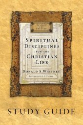 book Spiritual Disciplines for the Christian Life Study Guide