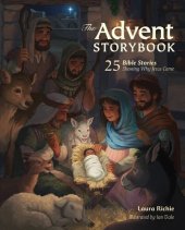 book The Advent Storybook: 25 Bible Stories Showing Why Jesus Came