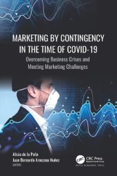 book Marketing by Contingency in the Time of COVID-19: Overcoming Business Crises and Meeting Marketing Challenges