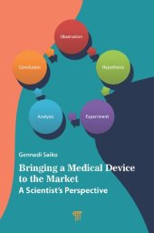 book Bringing a Medical Device to the Market: A Scientist's Perspective