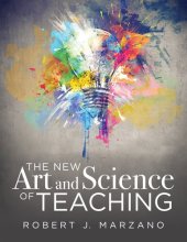 book The New Art and Science of Teaching: More Than Fifty New Instructional Strategies for Academic Success