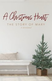 book A Christmas Heart: The Story of Mary