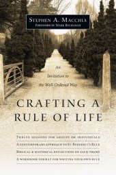 book Crafting a Rule of Life: An Invitation to the Well-Ordered Way