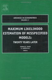 book Maximum Likelihood Estimation of Misspecified Models: Twenty Years Later, Volume 17 