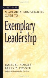 book The Jossey-Bass Academic Administrator's Guide to Exemplary Leadership