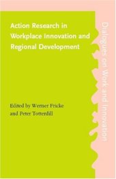 book Action Research in Workplace Innovation and Regional Development 