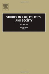 book Studies in Law, Politics, and Society, Volume 40 Studies in Law, Politics, and Society) Studies in Law, Politics, and Society