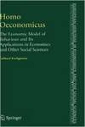 book Homo Oeconomicus: The Economic Model of Behaviour and Its Applications in Economics and Other Social Sciences