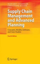 book Supply Chain Management and Advanced Planning: Concepts, Models, Software, and Case Studies