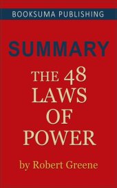 book Summary of The 48 Laws of Power by Robert Greene