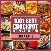book 1001 Best Crock Pot Recipes of All Time