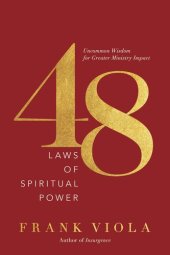 book 48 Laws of Spiritual Power: Uncommon Wisdom for Greater Ministry Impact