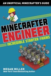 book Minecrafter Engineer: Must-Have Starter Farms