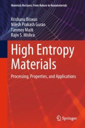 book High Entropy Materials: Processing, Properties, and Applications