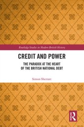 book Credit and Power: The Paradox at the Heart of the British National Debt