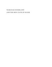 book Wabanaki Homeland and the New State of Maine: The 1820 Journal and Plans of Survey of Joseph Treat