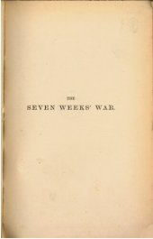 book The Seven Weeks' War ; its antecedents and its incidents