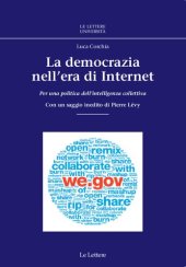 book La democrazia nell’era di Internet. Per una politica dell’intelligenza collettiva. Con un saggio inedito di Pierre Lvy