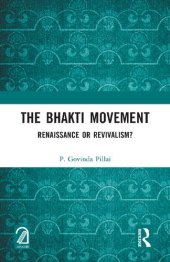 book The Bhakti Movement: Renaissance or Revivalism?