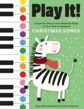 book Play It! Christmas Songs: A Superfast Way to Learn Awesome Songs on Your Piano or Keyboard