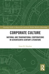 book Corporate Culture: National and Transnational Corporations in Seventeenth-Century Literature