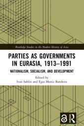 book Parties as Governments in Eurasia, 1913–1991