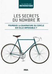 book Les secrets du nombre pi : pourquoi la quadrature du cercle est-elle impossible