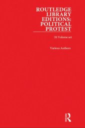 book Routledge Library Editions: Political Protest, 26-Volume Set