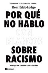 book Por qué no hablo con blancos sobre racismo (versión digitalizada)