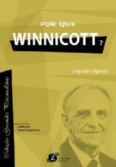 book Por que Winnicott? - Coleção Grandes Psicanalistas