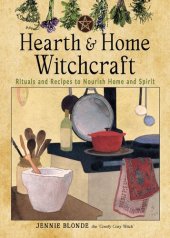 book Hearth and Home Witchcraft: Rituals and Recipes to Nourish Home and Spirit