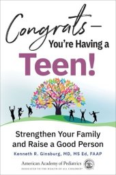 book Congrats-You're Having a Teen!: Strengthen Your Family and Raise a Good Person