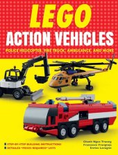 book LEGO® Action Vehicles: Police Helicopter, Fire Truck, Ambulance, and More