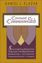 book Covenant & Commonwealth: From Christian Separation Through the Protestant Reformation